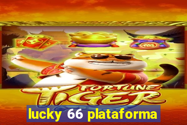 lucky 66 plataforma